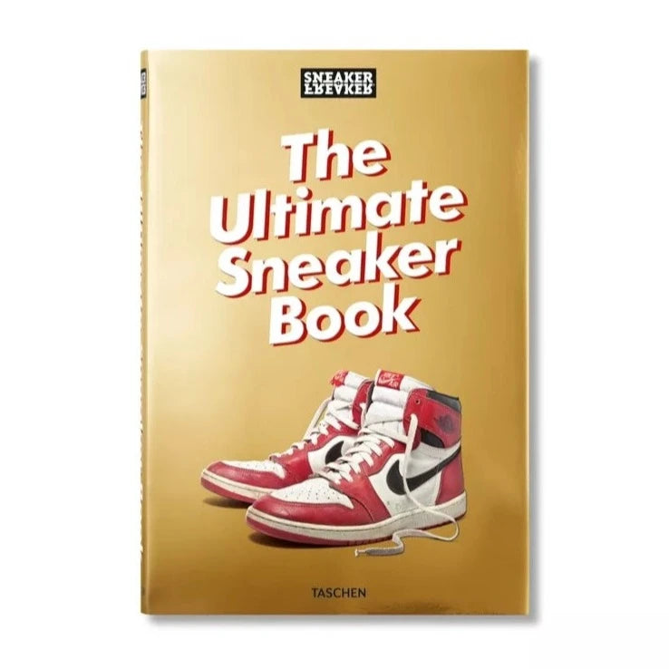 Sneaker Freaker. The Ultimate Sneaker Book